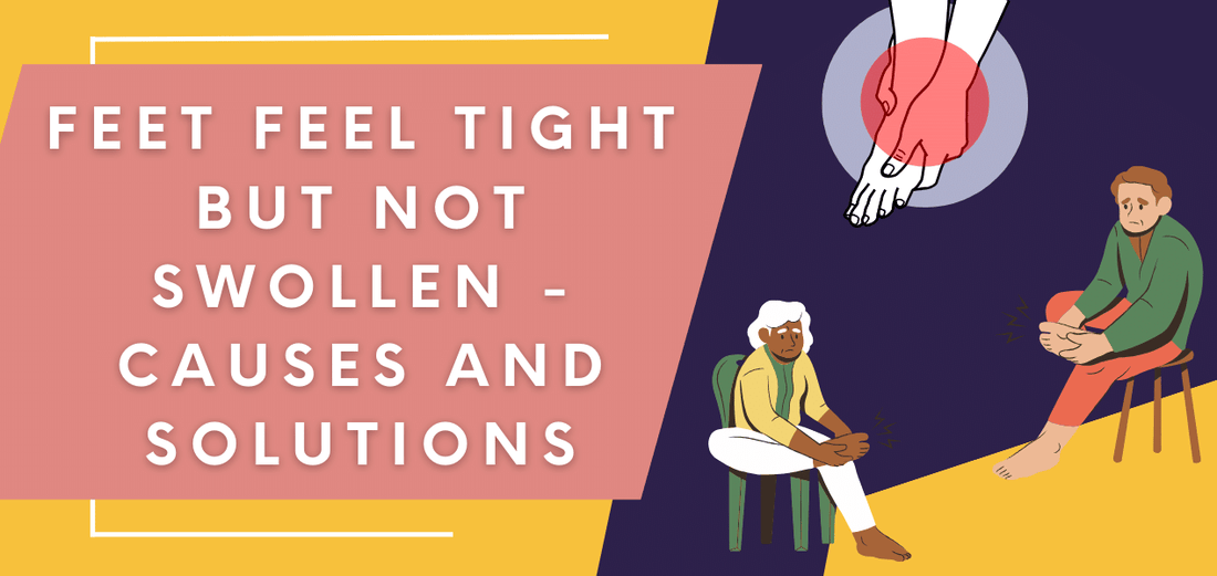 Feet Feel Tight But Not Swollen