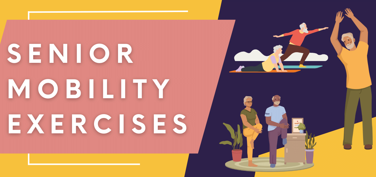 Senior Mobility Exercises Step into a More Active Life Today Physio